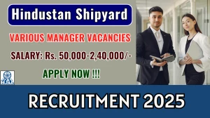 Hindustan Shipyard HSL Recruitment 2025 - Apply Online for 26 Manager, Senior Manager and More Posts