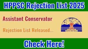 HPPSC Assistant Conservator Rejection List 2025 Released: Check the list and important dates at hppsc.hp.gov.in. HPPSC Assistant Conservator Rejection List 2025 Released: Check the list and important dates at hppsc.hp.gov.in.