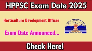 HPPSC Horticulture Development Officer Exam Date 2025 Announced at hppsc.hp.gov.in Exam details here HPPSC Horticulture Development Officer Exam Date 2025 Announced at hppsc.hp.gov.in Exam details here