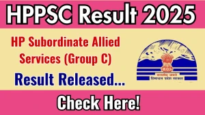 HPPSC HP Subordinate Allied Services (Group C) Final Result 2025 Out at hppsc.hp.gov.in, Direct Link to Download Result PDF Here