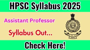 HPSC Assistant Professor Syllabus 2025 Out Direct Link to Download Syllabus PDF here