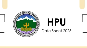 HPU Date Sheet 2025 Announced @ hpuniv.ac.in Details Here
