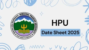 HPU Date Sheet 2025 Announced @ hpuniv.ac.in Details Here HPU Date Sheet 2025 Announced @ hpuniv.ac.in Details Here