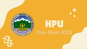 HPU Date Sheet 2025 Announced @ hpuniv.ac.in Details Here HPU Date Sheet 2025 Announced @ hpuniv.ac.in Details Here