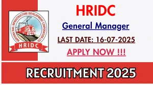 HRIDC General Manager Recruitment 2025 - Apply Offline
