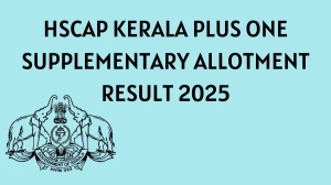HSCAP Kerala Plus One Supplementary Allotment Result 2025 Released at hscap.kerala.gov.in Direct Link to Download Result
