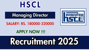 HSCL Managing Director Recruitment 2025 - Apply Online HSCL Managing Director Recruitment 2025 - Apply Online