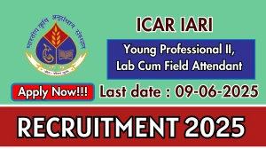 ICAR IARI Recruitment 2025 - Apply Offline for 02 Young Professional II, Lab Cum Field Attendant Posts