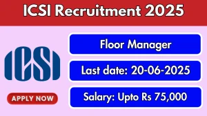 ICSI Floor Manager Recruitment 2025 - Apply Online for 01 Posts