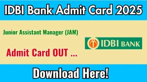 IDBI Bank JAM Admit Card 2025 Out idbibank.in Get Direct Link Here