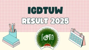 IGDTUW Result 2025 Released at igdtuw.ac.in Direct Link to Download 4th and 6th Semester Result