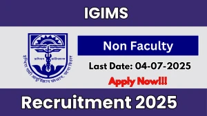 IGIMS Non Faculty Recruitment 2025 - Apply Offline
