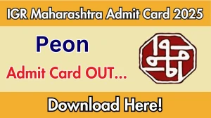 IGR Maharashtra Peon Admit Card 2025 OUT Download Link igrmaharashtra.gov.in IGR Maharashtra Peon Admit Card 2025 OUT Download Link igrmaharashtra.gov.in