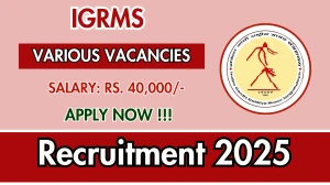 IGRMS Recruitment 2025 - Apply Offline for 16 Project Engineer, Senior Clerk and More Posts IGRMS Recruitment 2025 - Apply Offline for 16 Project Engineer, Senior Clerk and More Posts