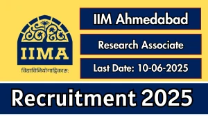 IIM Ahmedabad Research Associate Recruitment 2025 - Apply Online