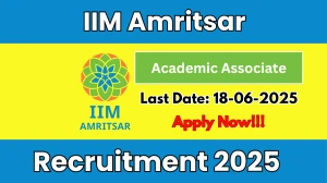 IIM Amritsar Academic Associate Recruitment 2025 - Apply Online for 10 Posts