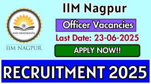 IIM Nagpur Recruitment 2025 - Apply Online for Officer or Assistant Officer Posts