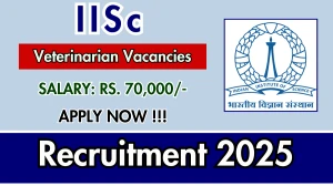 IISc Bangalore Veterinarian Recruitment 2025 - Apply Online