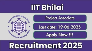 IIT Bhilai Project Associate Recruitment 2025 - Apply Offline