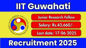 IIT Guwahati Junior Research Fellow Recruitment 2025 - Apply Offline for 01 Posts