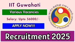 IIT Guwahati Recruitment 2025 - Apply Offline for 02 Project Research Scientist, Project Technical Support Posts