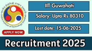 IIT Guwahati Recruitment 2025 - Apply Offline for 03 Research Associate-III, Technical Assistant Posts