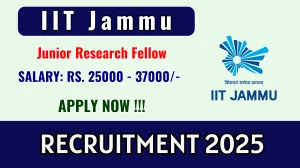 IIT Jammu Junior Research Fellow Recruitment 2025 - Apply Offline for 02 Posts IIT Jammu Junior Research Fellow Recruitment 2025 - Apply Offline for 02 Posts