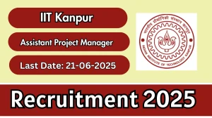 IIT Kanpur Assistant Project Manager Recruitment 2025 - Apply Online
