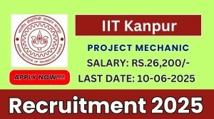 IIT Kanpur Project Mechanic Recruitment 2025 - Apply Offline