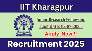 IIT Kharagpur Junior Research Fellowship Recruitment 2025 - Apply Online