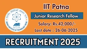 IIT Patna Junior Research Fellow Recruitment 2025 - Apply Offline