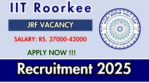 IIT Roorkee Junior Research Fellow Recruitment 2025 - Apply Online IIT Roorkee Junior Research Fellow Recruitment 2025 - Apply Online