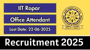 IIT Ropar Office Attendant Recruitment 2025 - Apply Offline