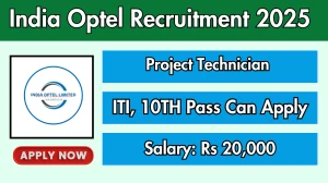 India Optel Project Technician Recruitment 2025 - Apply Offline for 48 Posts
