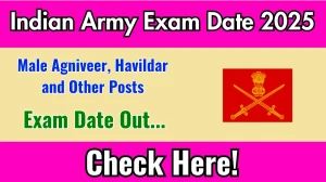 Indian Army Male Agniveer, Havildar and Other Posts Exam Date 2025 Announced at joinindianarmy.nic.in Exam details here
