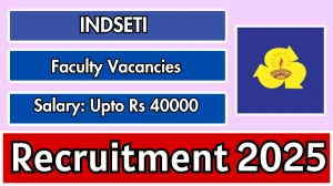 INDSETI Faculty Recruitment 2025 - Apply Offline