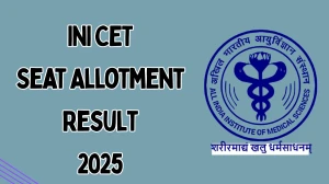 INI CET Seat Allotment Result 2025 Out Today at aiimsexams.ac.in Direct Link to Download Result