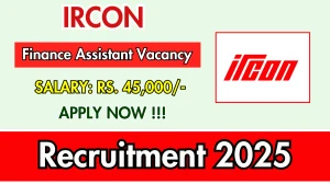 IRCON Finance Assistant Recruitment 2025 - Apply Offline for 03 Posts IRCON Finance Assistant Recruitment 2025 - Apply Offline for 03 Posts