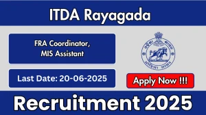 ITDA Rayagada Recruitment 2025 - Apply Offline for 08 FRA Coordinator, MIS Assistant Posts