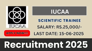 IUCAA Scientific Trainee Recruitment 2025 - Apply Online