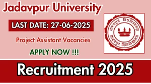Jadavpur University Project Assistant Recruitment 2025 - Apply Online Jadavpur University Project Assistant Recruitment 2025 - Apply Online