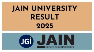 Jain University Result 2025 Released at jainuniversity.ac.in Direct Link to Download ODD and Even Semester Result