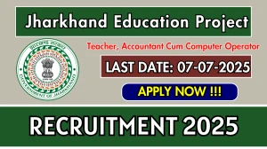 Jharkhand Education Project Deoghar Recruitment 2025 - Apply Offline for 19 Teacher, Accountant Cum Computer Operator Posts Jharkhand Education Project Deoghar Recruitment 2025 - Apply Offline for 19 Teacher, Accountant Cum Computer Operator Posts