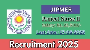JIPMER Project Nurse II Recruitment 2025 - Apply Offline for 03 Posts