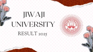Jiwaji University Result 2025 Released at univindia.com Direct Link to Download 4th and 6th Semester Result