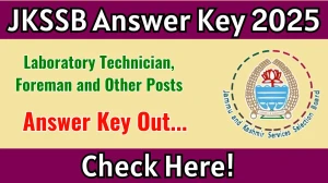JKSSB Answer Key 2025 Released: Download the answer key for Laboratory Technician, Foreman, and other posts at jkssb.nic.in. JKSSB Answer Key 2025 Released: Download the answer key for Laboratory Technician, Foreman, and other posts at jkssb.nic.in.