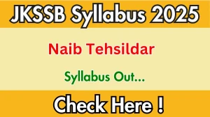 JKSSB Naib Tehsildar Syllabus 2025 Out Direct Link to Download Syllabus PDF here