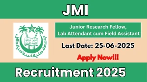 JMI Recruitment 2025 - Apply Offline for 02 Junior Research Fellow, Lab Attendant cum Field Assistant Posts