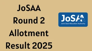 JoSAA Round 2 Allotment Result 2025 Out Today at josaa.nic.in Direct Link to Download Result