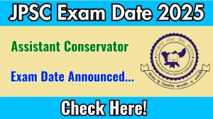 JPSC Assistant Conservator Exam Date 2025 Announced at jpsc.gov.in Exam details here